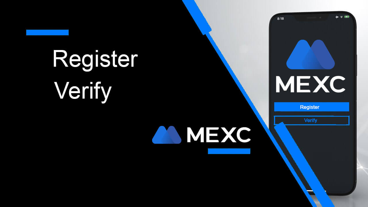 How to Register and Verify Account in MEXC